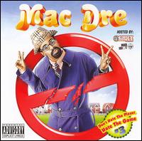 Mac Dre - Don't Hate tha Playa, Vol. 3 lyrics