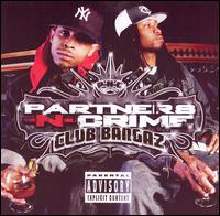 Partners-N-Crime - Club Bangaz lyrics