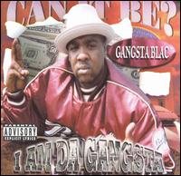 Gangsta Blac - I Am Da Gangsta lyrics