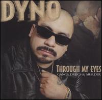 Sir Dyno - Through My Eyes: Gangs, Drugs & Murder lyrics