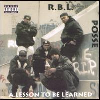 RBL Posse - A Lesson to Be Learned [In-A-Minute/Right Way] lyrics