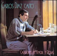 Carlos Diaz - Canciones de Amor y Rosas lyrics