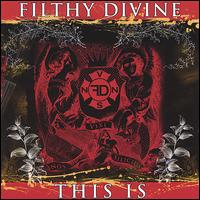 Filthy Divine - This Is Filthy Divine lyrics