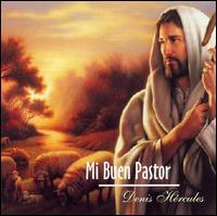 Denis Hercules - Mi Buen Pastor lyrics