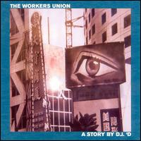 DJ 'D - The Workers Union lyrics