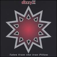 Dizzy X - Tales from the Iron Pillow lyrics
