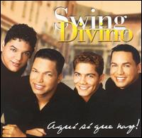 Swing Divino - Aqui Si Que Hay lyrics