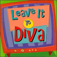 Diva - Leave It to Diva lyrics