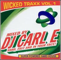DJ Carl E - Wicked Traxx, Vol. 1 lyrics