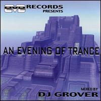 DJ Grover - Eve Records Presents an Evening of Trance lyrics