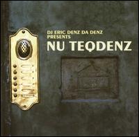 DJ Eric Da Denz - Nu Teqdenz lyrics