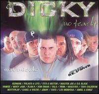 DJ Dicky - No Fear 4: Sin Miedo lyrics