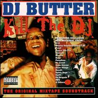 DJ Butter - Kill the DJ lyrics