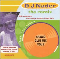 DJ Nader - Arabic Club Mix, Vol. 2 lyrics