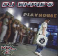 DJ Ernie - DJ Enrie's Playhouse, Volume 2 lyrics