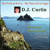 D.J. Curtin - Pride of Kerry: The Toast of Las Vegas lyrics