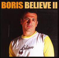 DJ Boris - Believe 2 lyrics
