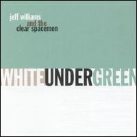 Jeff Williams - White Under Green lyrics