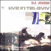 DJ Johan Cyber - Live in Tel Aviv lyrics