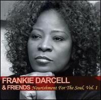 Frankie Darcell & Friends - Nourishment for the Soul, Vol. 1 lyrics
