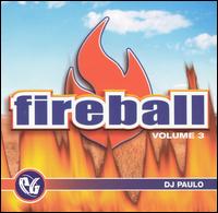 DJ Paulo - Party Groove: Fireball, Vol. 3 lyrics