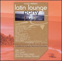 DJ Elio - Latin Lounge Party lyrics