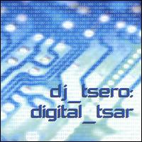DJ Tsero - Digital Tsar lyrics