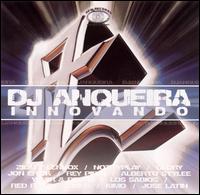 DJ Anqueira - Innovando [Universal Latino] lyrics