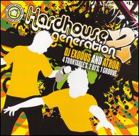 DJ Exodus - Hardhouse Generation, Vol. 2 lyrics