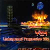 DJ Mike'y D - Y2K Underground Progressive Mix lyrics