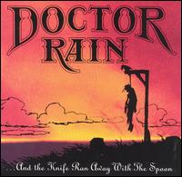 Doctor Rain - And the Knife Ran Away with The Spoon lyrics