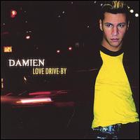 Damien - Love Drive-By lyrics