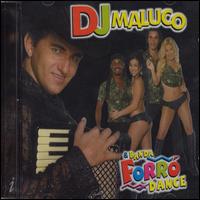 DJ Maluco - DJ Maluco and Banda Forro Dance lyrics