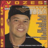 Dinho Bakana - 14 Sucessos Na Voz de Dinho Bakana lyrics
