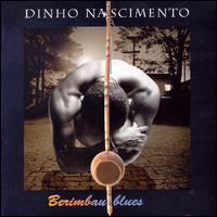 Dinho Nascimento - Berimbau Blues lyrics