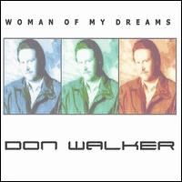Don Walker - Woman of My Dreams lyrics