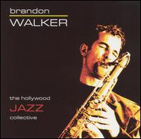 Brandon Walker - Hollywood Jazz Collective lyrics