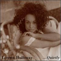 Loretta Holloway - Quietly lyrics