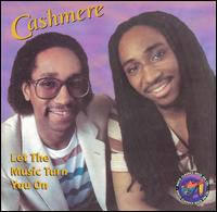Cashmere - Let the Music Turn You On lyrics