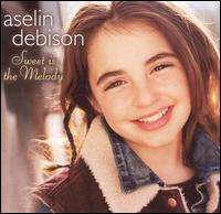 Aselin Debison - Sweet Is the Melody lyrics
