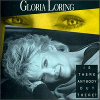 Gloria Loring - Is There Anybody Out There? lyrics
