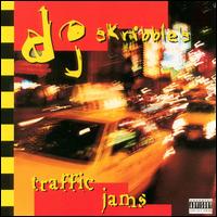 DJ Skribble - Traffic Jams, Vol. 1 lyrics