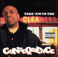 Consequence - Take 'Em to the Cleaners lyrics