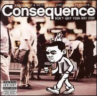 Consequence - Don't Quit Your Day Job lyrics