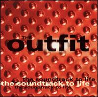 The Outfit - Soundtrack to Life lyrics