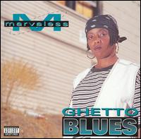 Marvaless - Ghetto Blues lyrics