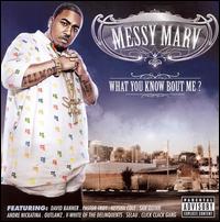 Messy Marv - What You Know Bout Me? lyrics