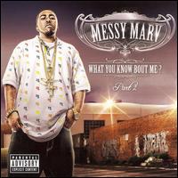 Messy Marv - What You Know Bout Me?, Pt. 2 lyrics
