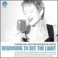 Valerie Day - Beginning to See the Light lyrics