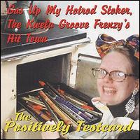 Positively Testcard - Gas Up My Hotrod Stoker, the Kivela Groove Frenzy's Hit Town lyrics